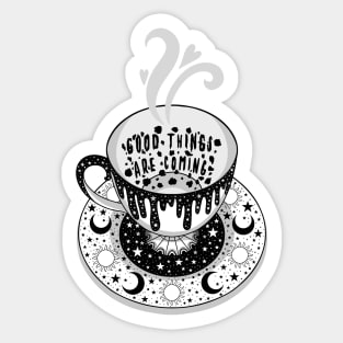 Tea Leaf Reading - Good Things Are Coming Sticker